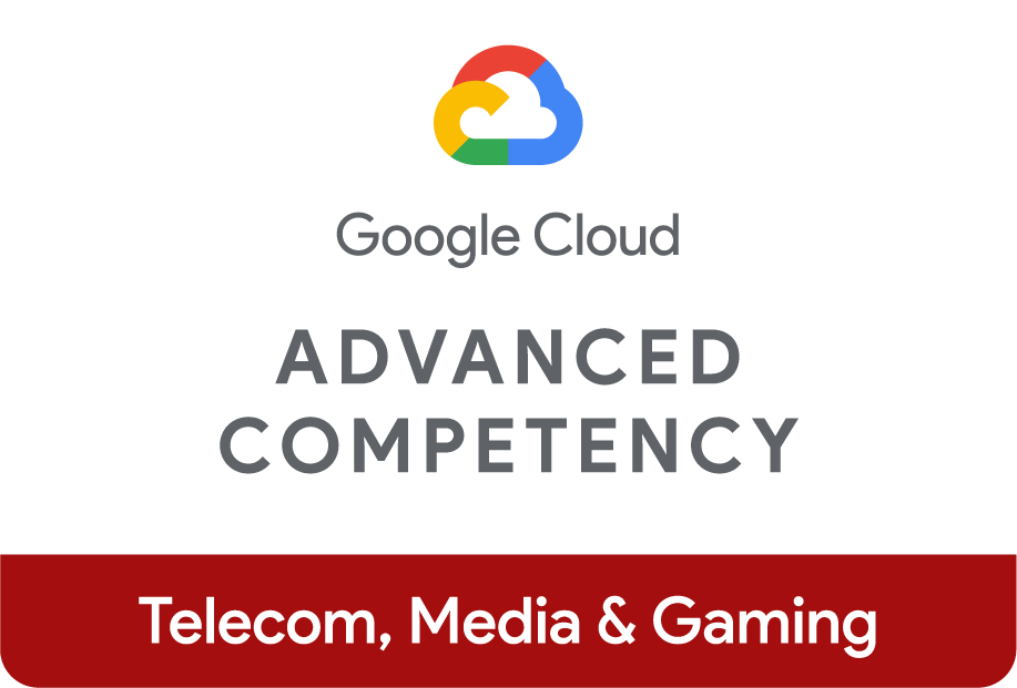 Google Cloud- Advanced Competency- Telecom, Media & Gaming